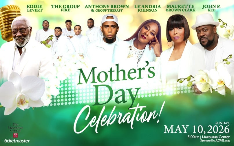 Mother's Day Celebration at the Liacouras Center on May 10th!